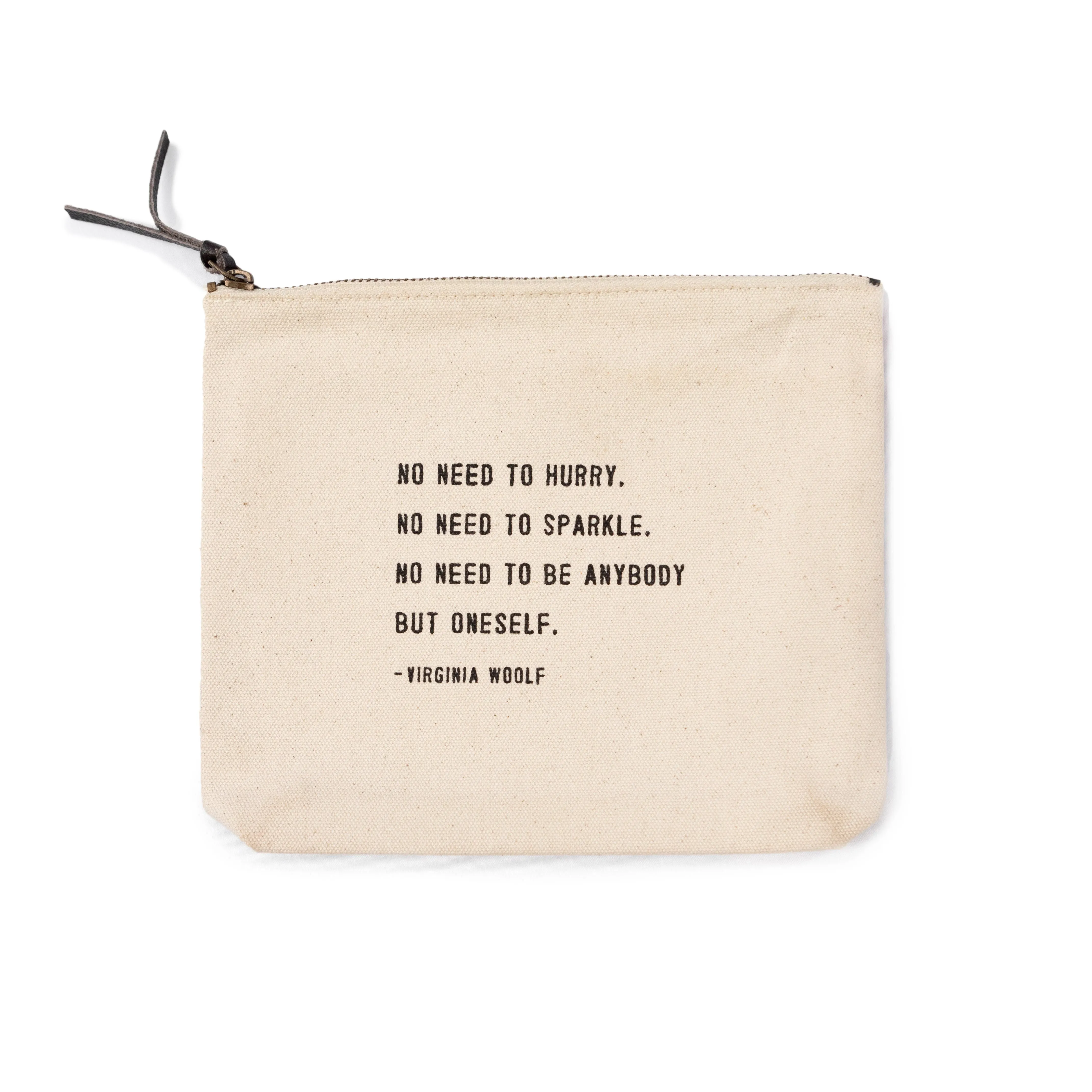 No need to hurry (Virginia Woolf) Canvas Zip Bag